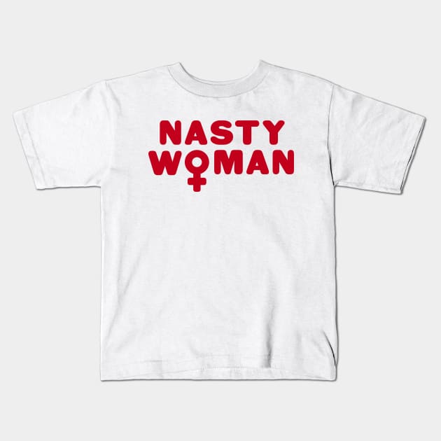 Nasty Woman Feminist Symbol Kids T-Shirt by lukassfr